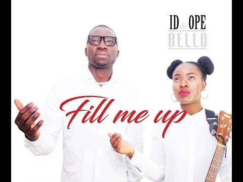 ID & OPE BELLO - FILL ME UP  l The Official Lyrics Video