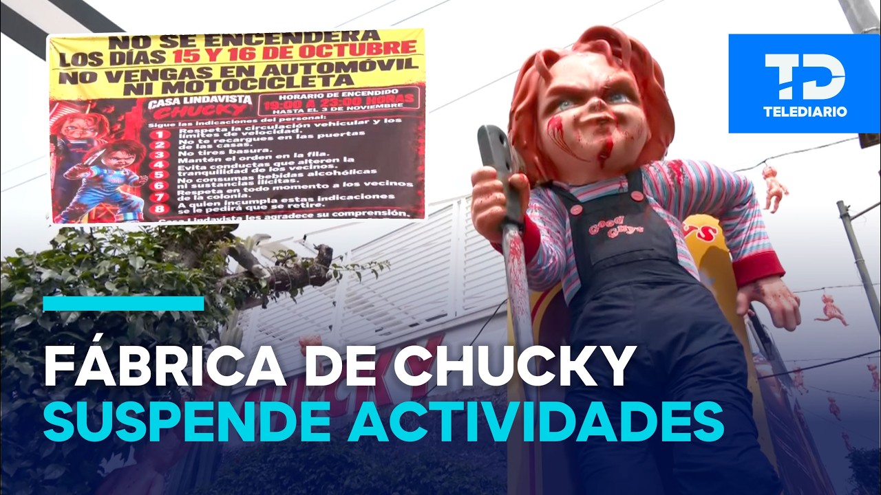 Autoridades SUSPENDEN actividades en la 'Fábrica de Chucky' en Lindavista