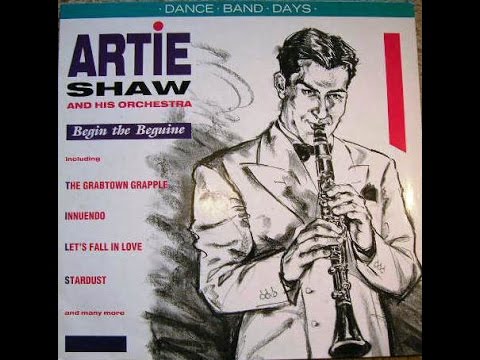 Artie Shaw And His Orchestra - Begin The Beguine