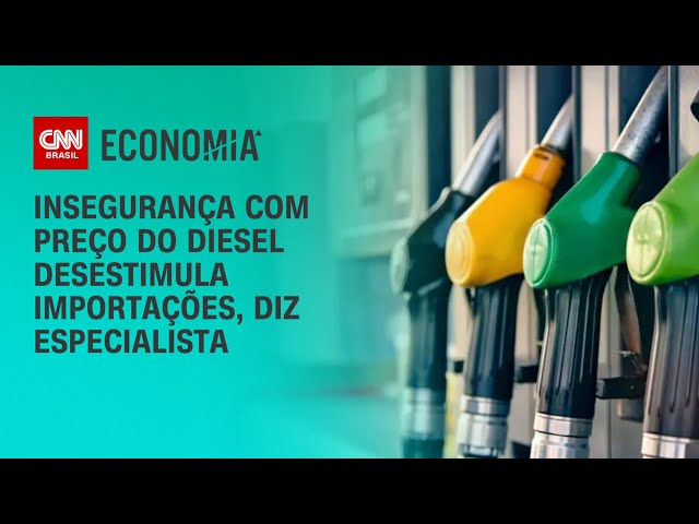 Insegurança com preço do diesel desestimula importações, diz especialista | CNN 360º
