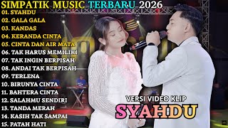 Download lagu SYAHDU - GALA GALA | SIMPATIK TERBARU | SIMPATIK FULL ALBUM TERBARU 2025 mp3