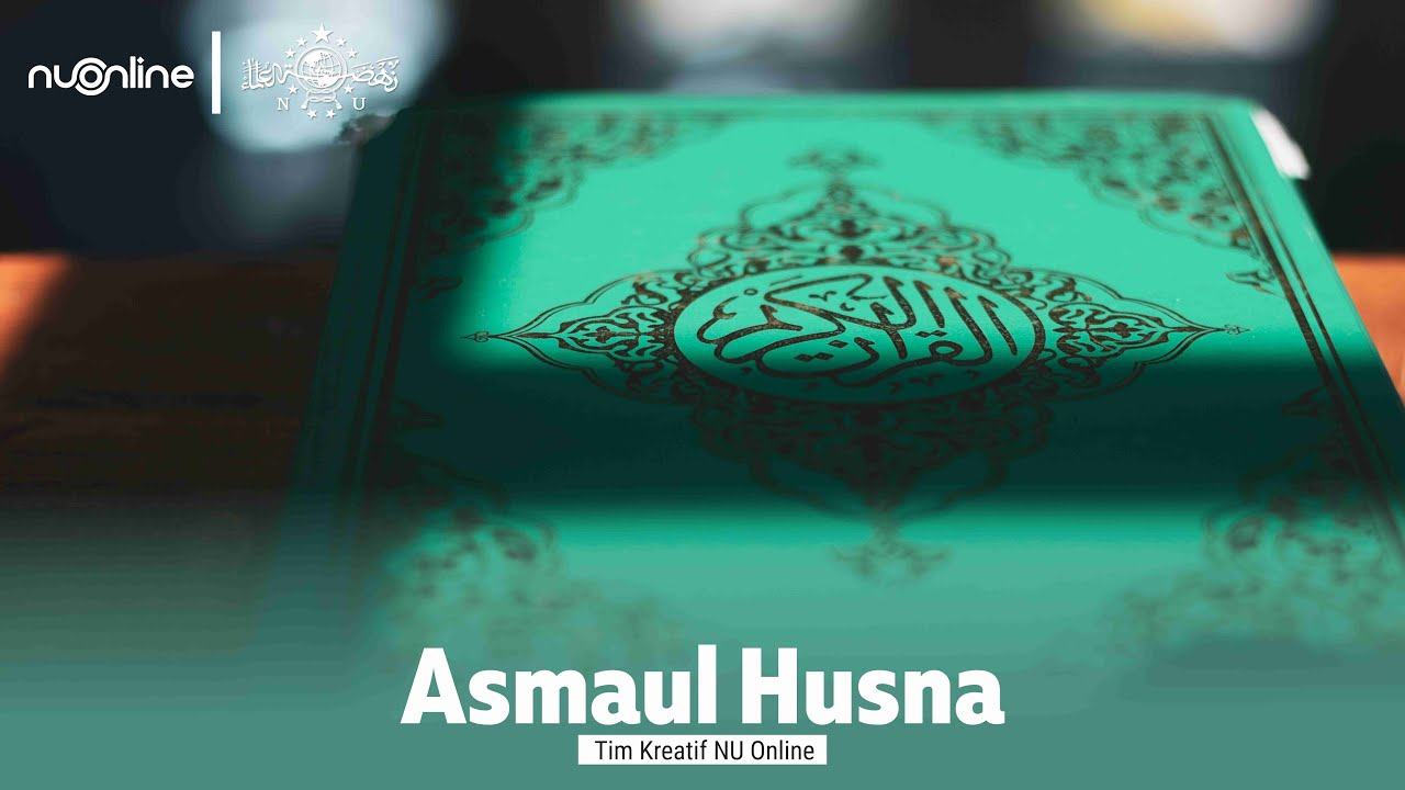 Nadham Asmaul Husna: Bacaan dan Artinya