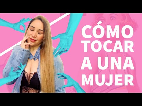 Puntos Clave dónde TOCAR A UNA MUJER