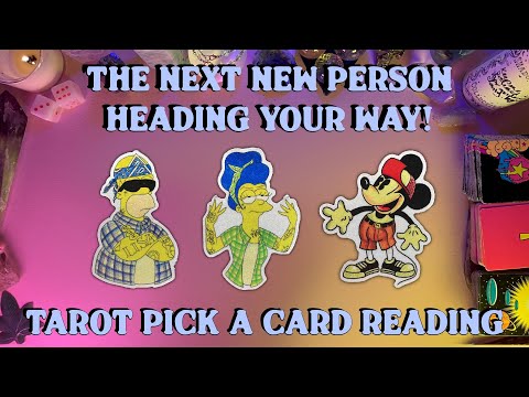 ⭐️Who’s The New Person Heading Your Way⭐️ Tarot Pick a Card Reading 