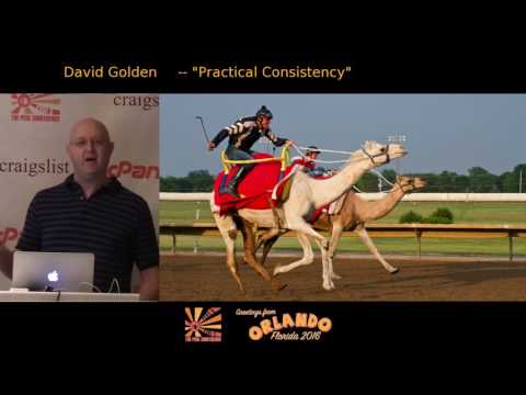 2016 - Practical Consistency‎ -  David Golden