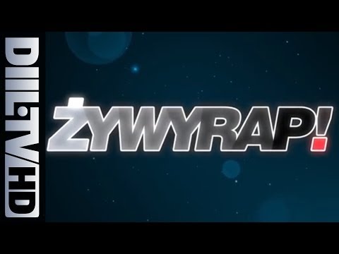 ŻYWYRAP! - ELIMINACJE część 1 (DIIL.TV HD)