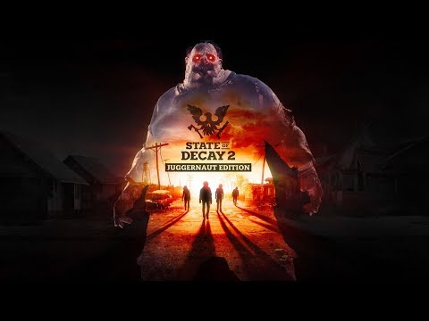 STATE OF DECAY 2: Juggernaut Edition 🦠 [LIVE] Release - alles neu! [Cam] German / Deutsch