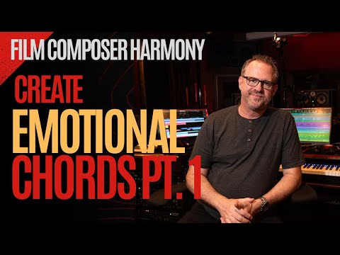 Film Scoring Harmony for Composers Part One: Leading Chords, How to Create Emotional Chords