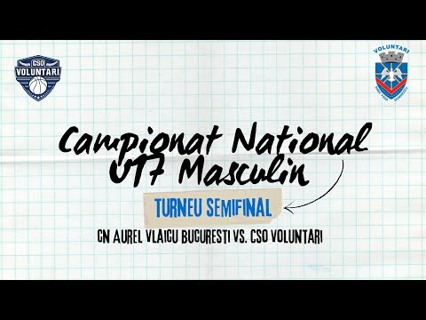 Campionatul Național U17 Masculin - Turneu Semifinal - CN Aurel Vlaicu București vs. CSO Voluntari