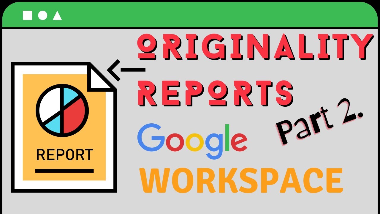 Google Workspace for Education - Originality Reports pt. 2