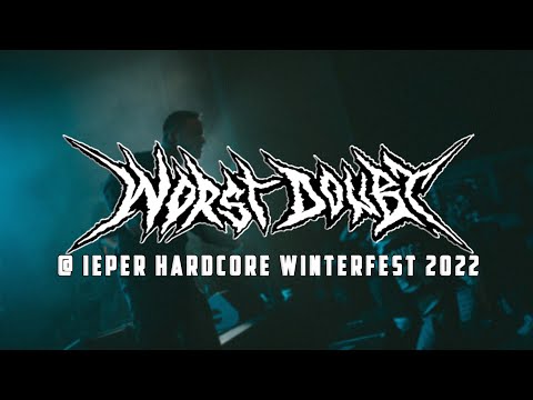 WORST DOUBT @ IEPER HARDCORE WINTERFEST 2022 - MULTICAM - PARTIAL SET