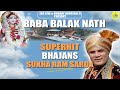 Sukha Ram Saroa Baba Balak Nath Bhajan Sukha Ram Saroa Superhit Bhajans