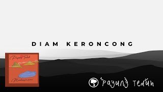 Payung Teduh - Diam Ft.Citra (Keroncong) [Lyrics]