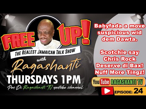FREE UP!  wid  RAGASHANTI - Ep. 24 - Thursday, March 31st, 2022 - 1 PM