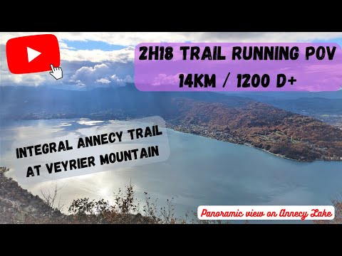INTEGRAL VEYRIER TRAIL - ANNECY LAKE - Virtual Mountain Running for Treadmill