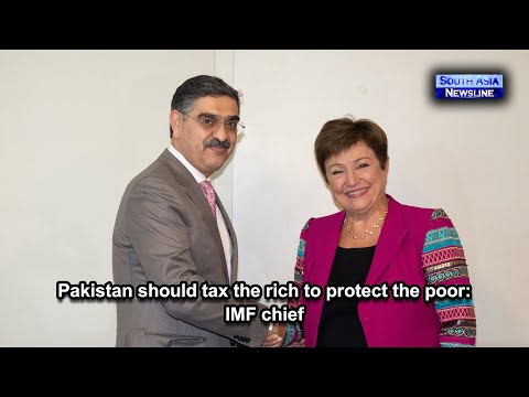 Pakistan should tax the rich to protect the poor IMF chief