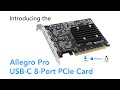 Sonnet’s Allegro Pro USB-C 8-Port PCIe Card
