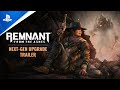 Remnant: From the Ashes - Next-Gen Upgrade Trailer | PS5