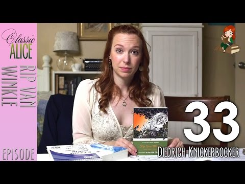 Diedrich Knickerbocker - Episode 33 - Classic Alice - Rip Van Winkle