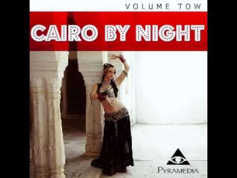 Ya Habaybi -- يا حبيبى " " / CAIRO BY NIGHT