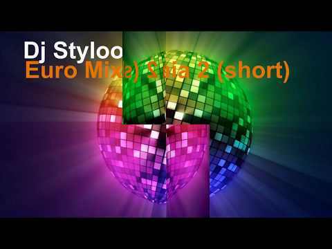 Dj Styloo - Euro Mixmania vol. 2 (short)