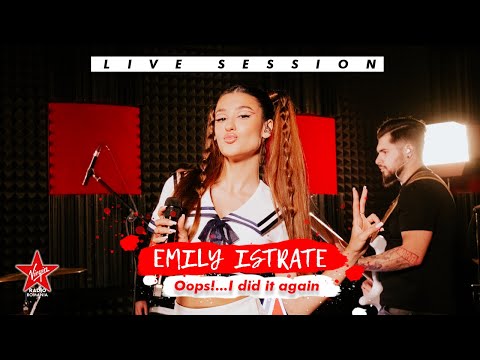 Emily Istrate - Oops!...I did it again | Live Session