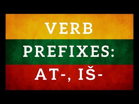 Learn Lithuanian. Prefixes (priešdėliai) at- and iš-