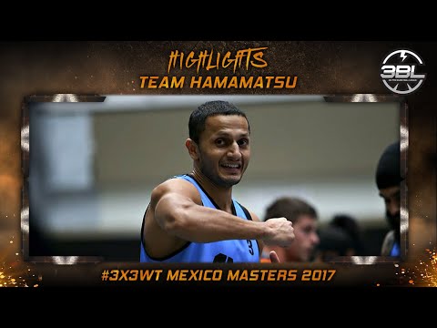 Team Hamamatsu - HIGHLIGHTS - @FIBA3x3 MEXICO MASTERS 2017
