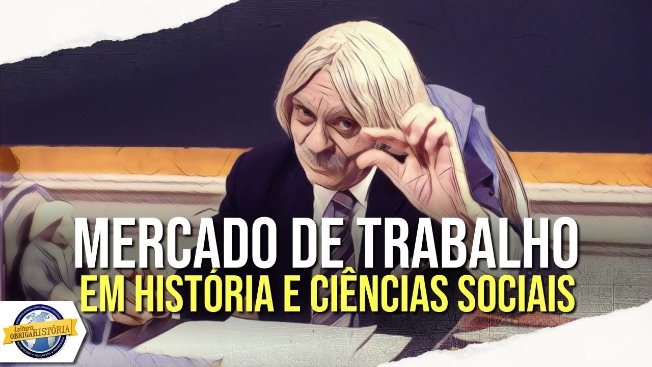 Mercado de trabalho para História e Ciências Sociais