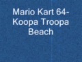 Mario Kart 64 Koopa Troopa Beach Song