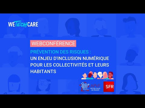 Prévention des risques : un enjeu d'inclusion numérique pour les collectivités et leurs habitants