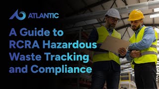 Understanding the EPA e-Manifest System: A Guide to RCRA Hazardous Waste Tracking and Compliance
