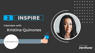 2Inspire Series – Interview with Kristina Quinones from Automattic