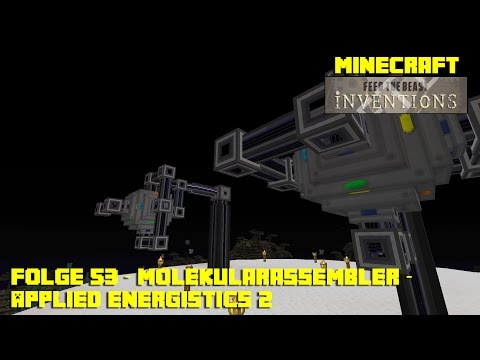FTB Inventions S01E053 - Molekularassembler - Applied Energistics2 - Deutsch German