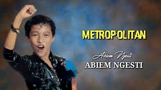 Download lagu METROPOLITAN - Abiem ngesti mp3