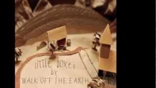 WALK OFF THE EARTH: Little Boxes