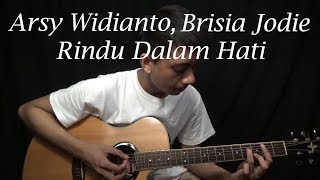 Download lagu Arsy Widianto, Brisia Jodie - Rindu Dalam Hati (Guitar Cover) mp3