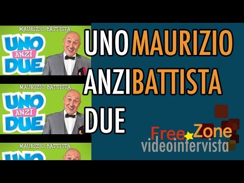 Uno anzi due intervista Maurizio Battista anteprima film freezone (2015)