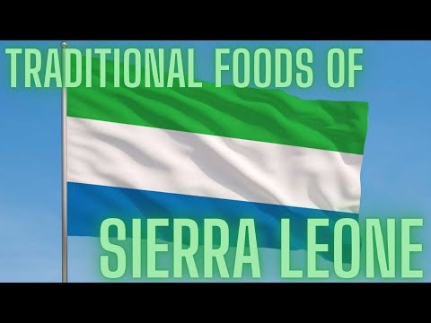 TRADITIONAL FOODS OF SIERRA LEONE | #sierraleone