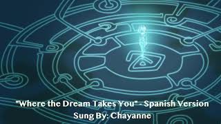 &quot;Where The Dream Takes You&quot; - Chayanne (Spanish Version)