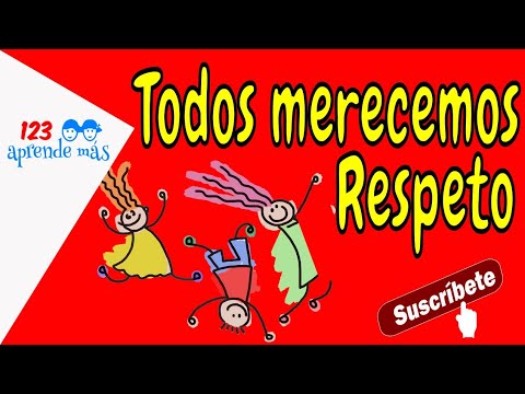 TODOS MERECEMOS RESPETO. Vídeo para niños de segundo de primaria.