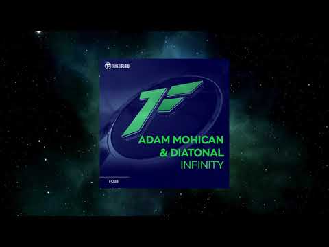Adam Mohican & Diatonal - Infinity (Extended Mix) [TUNED:FLOW]