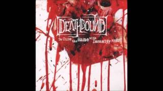 Deathbound - To Cure the Sane with Insanity MMVI (2003/2006) Full Album HQ (Deathgrind)