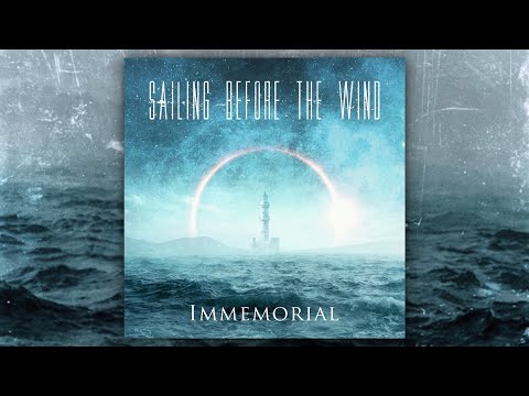 Sailing Before The Wind - Immemorial (FULL EP/2021)