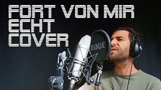 Echt- Fort Von Mir acoustic cover