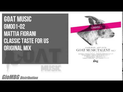 Mattia Fiorani - Classic Taste For Us [Original Mix] GM001