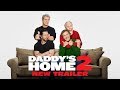 Daddy's Home 2 (2017) - New Official Trailer #2 - Paramount Pictures