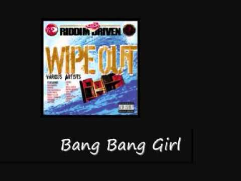 Assassin Bang Bang Girl Wipe Out Riddim