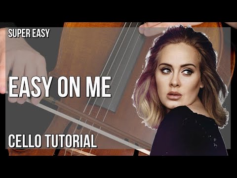 SUPER EASY: How to play Easy On Me  by Adele on Cello (Tutorial)
