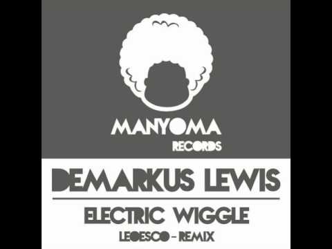 Electric Wiggle - Demarkus Lewis - Manyoma Records